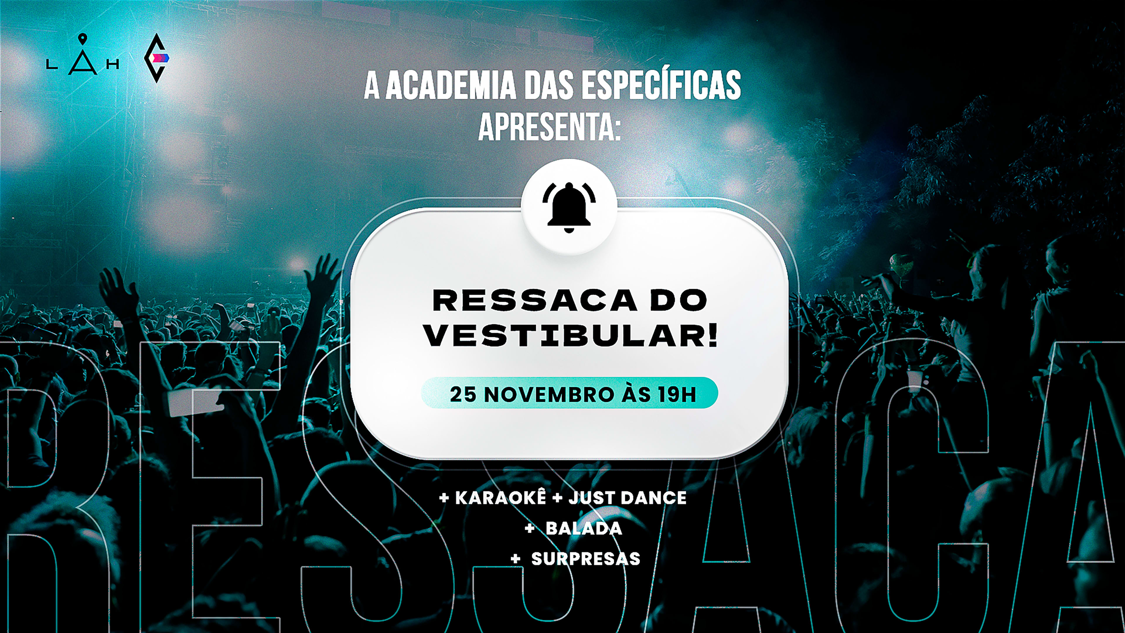 25/11 - Festa Da Ressaca Vestibular Academia Das Específicas