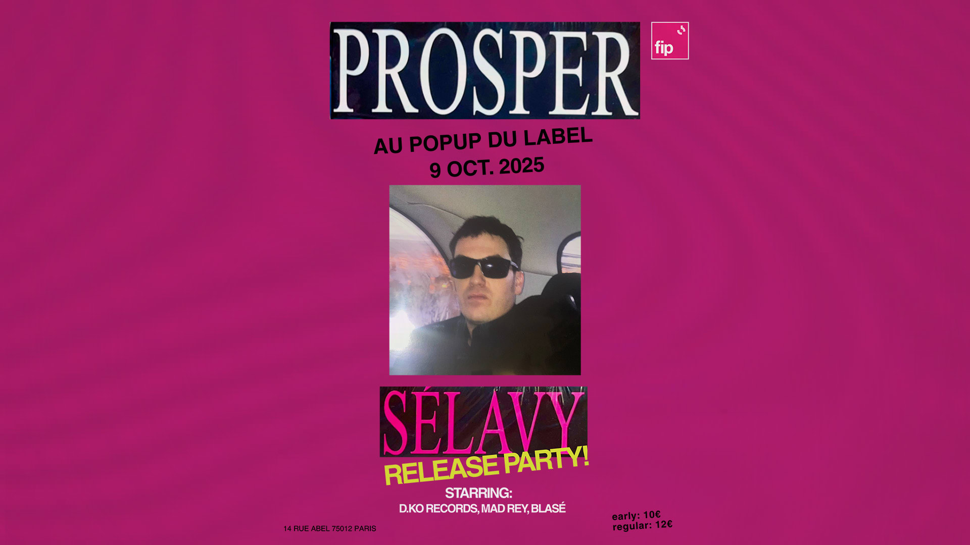 Prosper - Sélavy Release Party