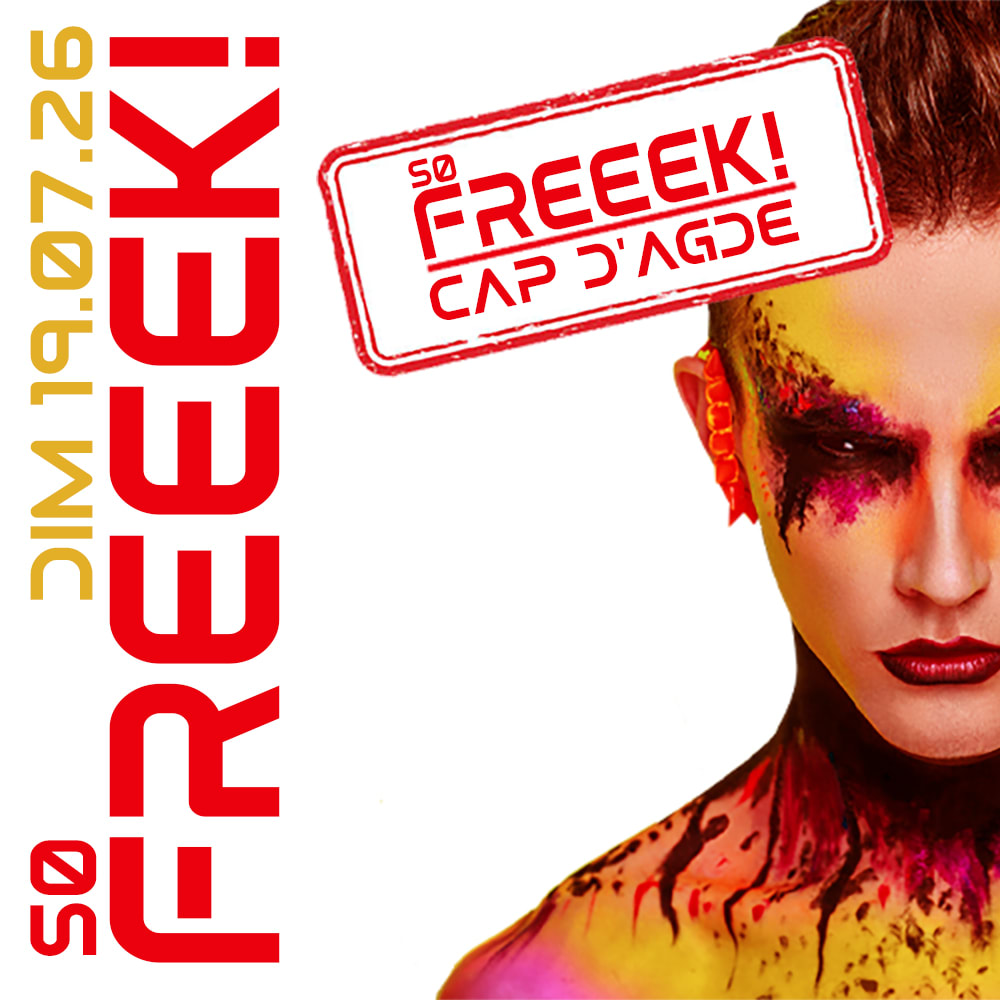 So Freeek ! Spécial Cap D'agde #1/2