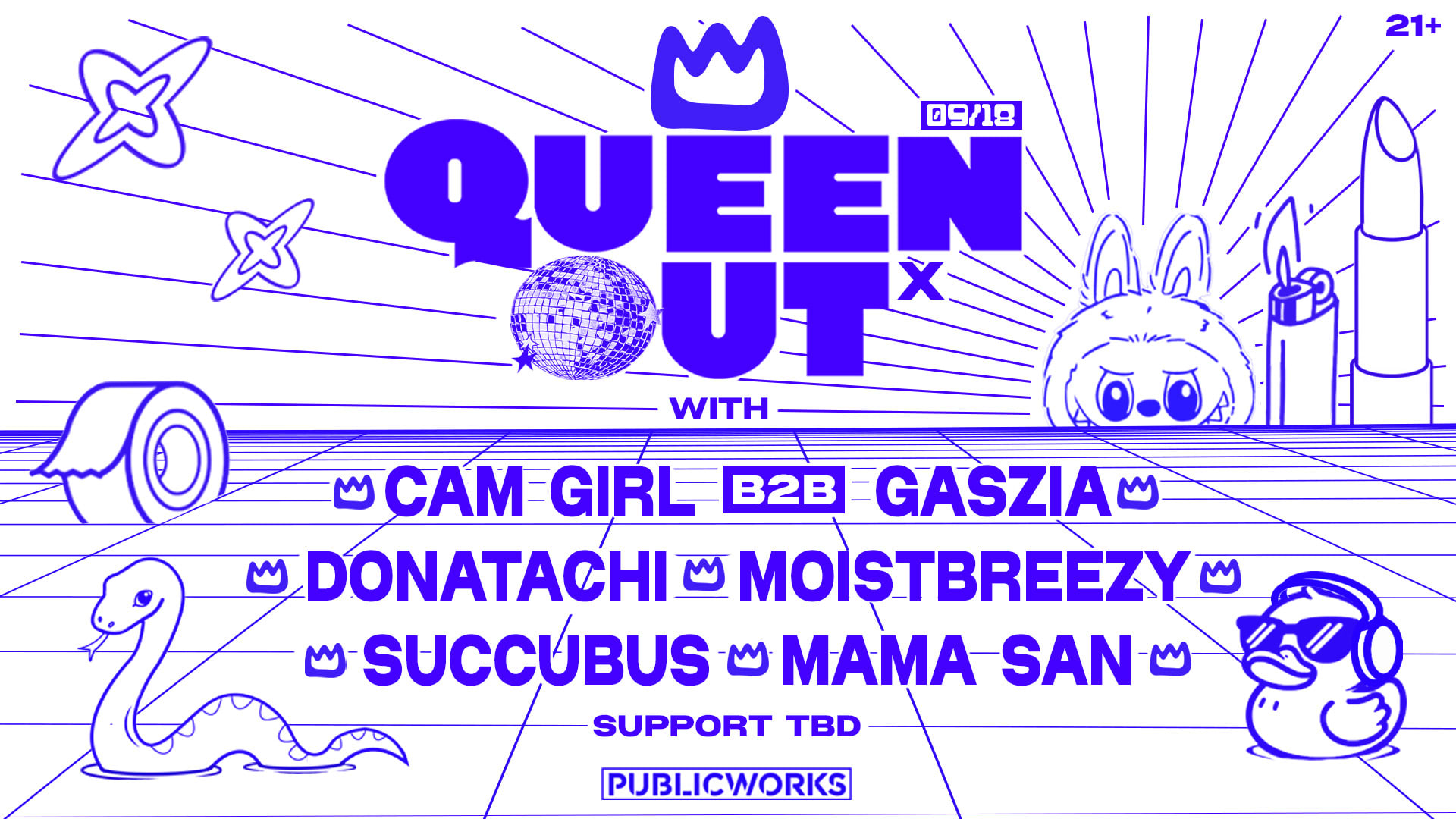 Queen Out X: Gaszia, Cam Girl, Donatachi, Moistbreezy & More
