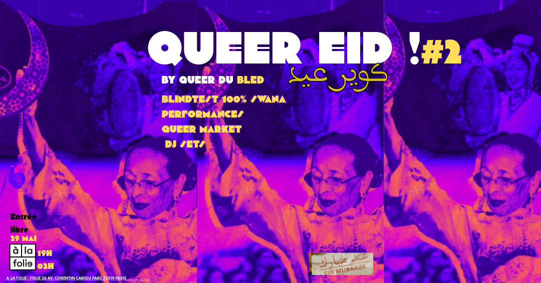 Queer Eid !! #2 A La Folie
