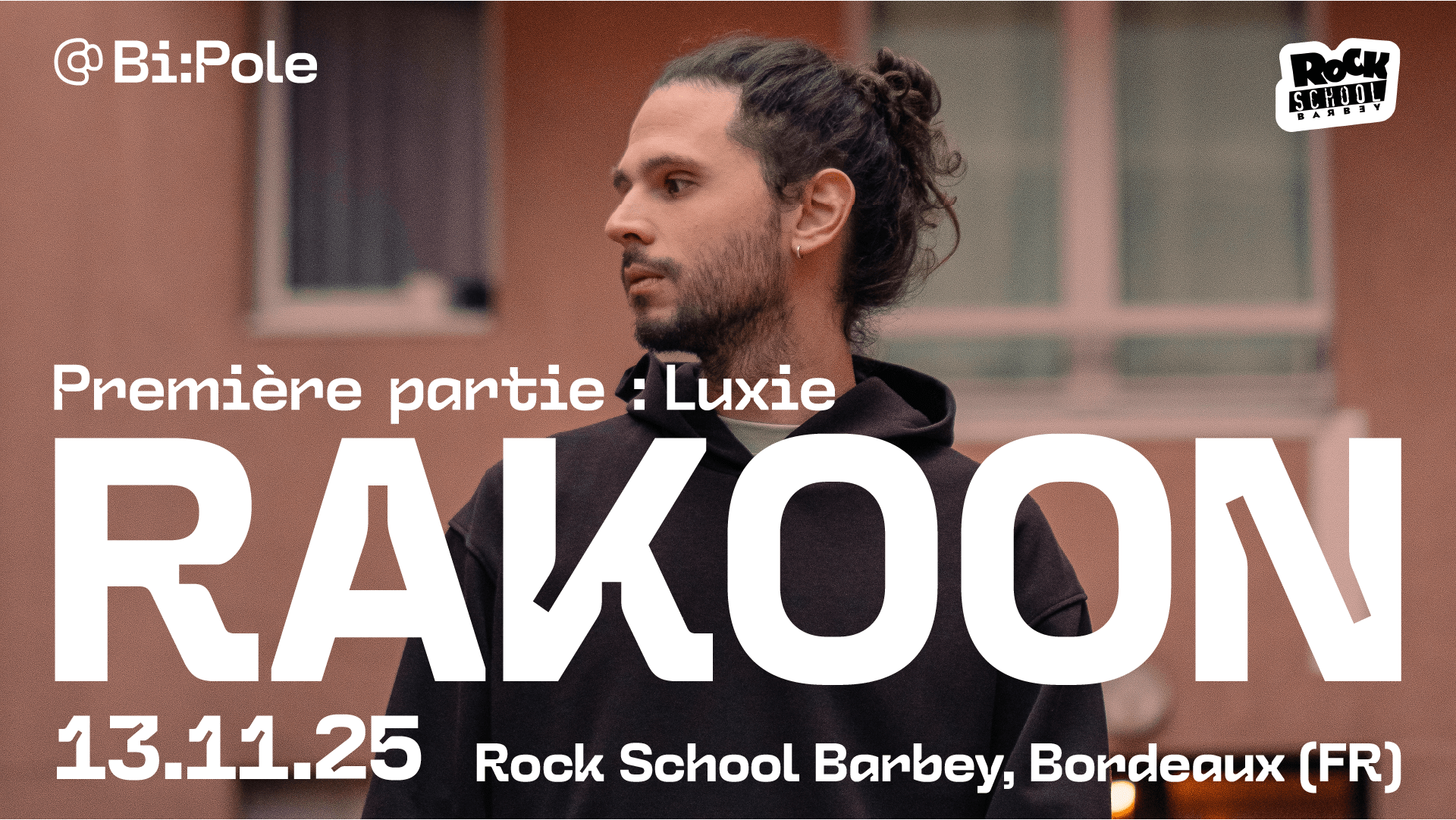 Rakoon + Luxie @ Rock School Barbey, Bordeaux