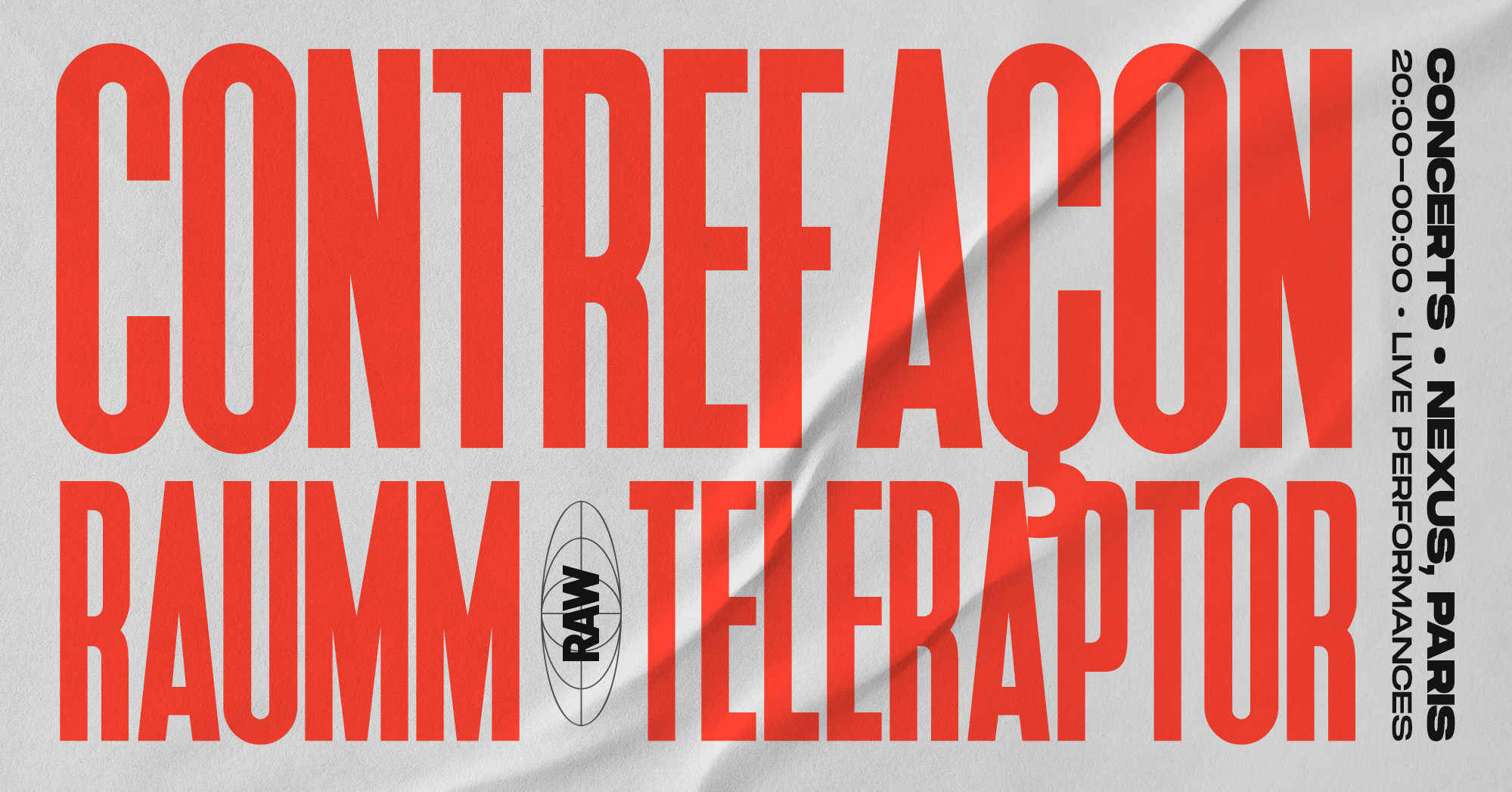 Raw Live • Contrefaçon, Teleraptor, Raumm (Concerts)