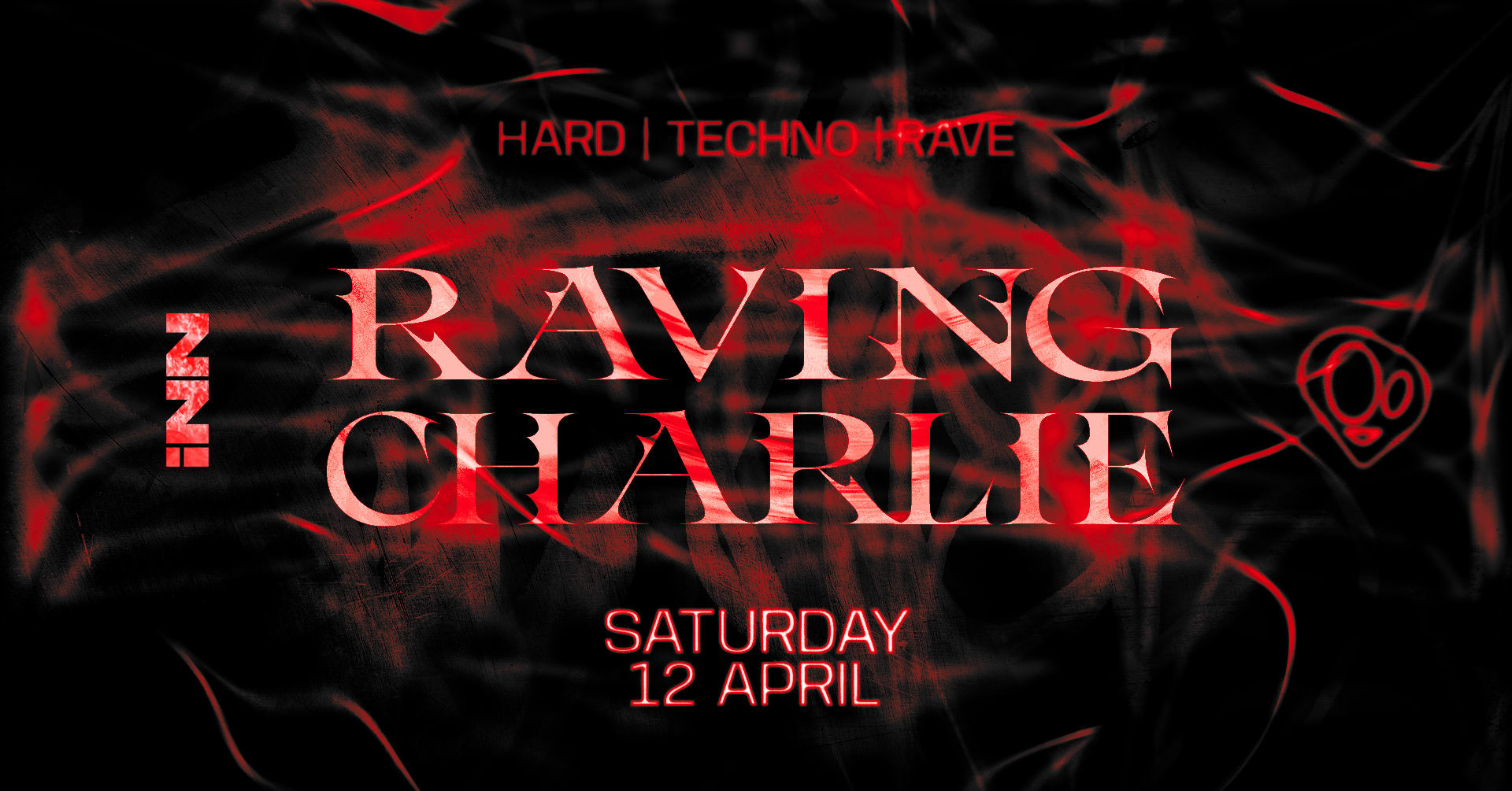 Raving Charlie: Hard Techno / Rave Weekend Special
