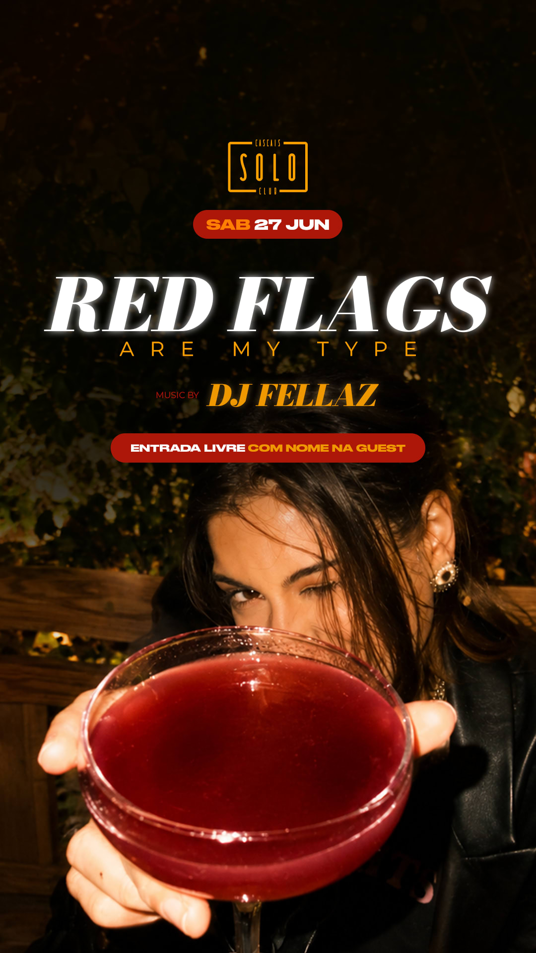 27 Junho Sábado - Red Flags Are My Type C/ Dj Fellaz