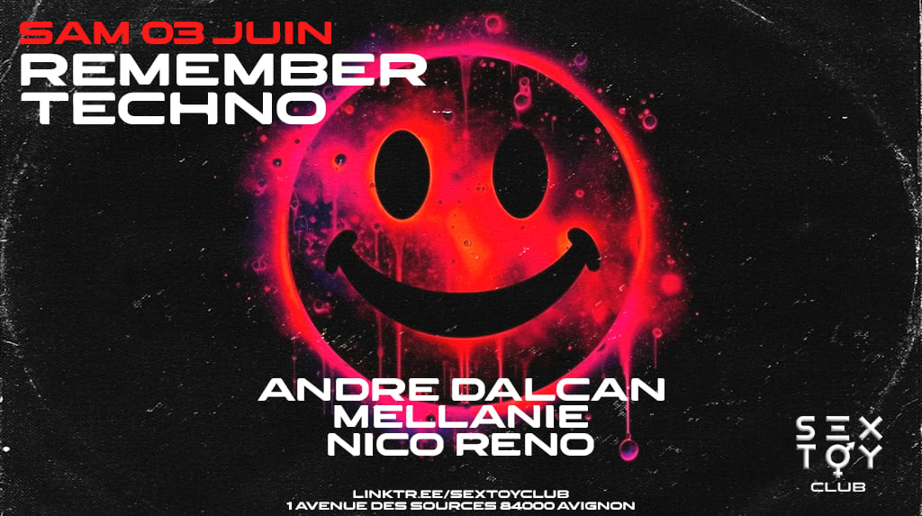 Remember Techno Avec Andre Dalcan + Mellanie + Nico Reno
