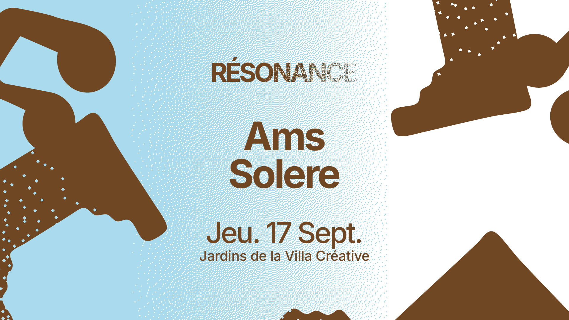 Resonance • Ams & Solere • La Villa Créative