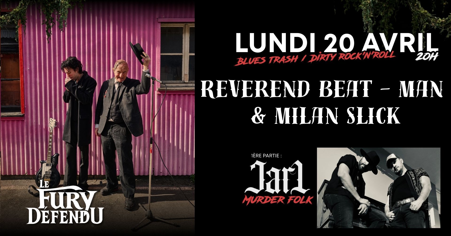 Reverend Beat-Man & Milan Slick / Jarl Duo // Fury Défendu