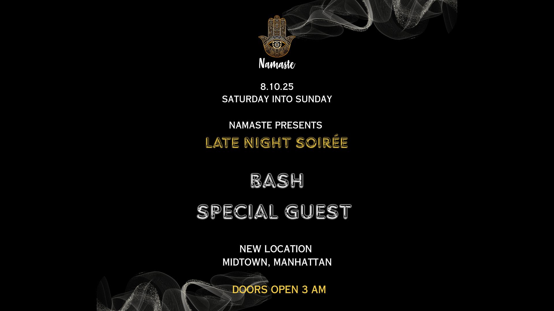 Namaste Presents Late Night Soriée Sunday Morning 8.10.25