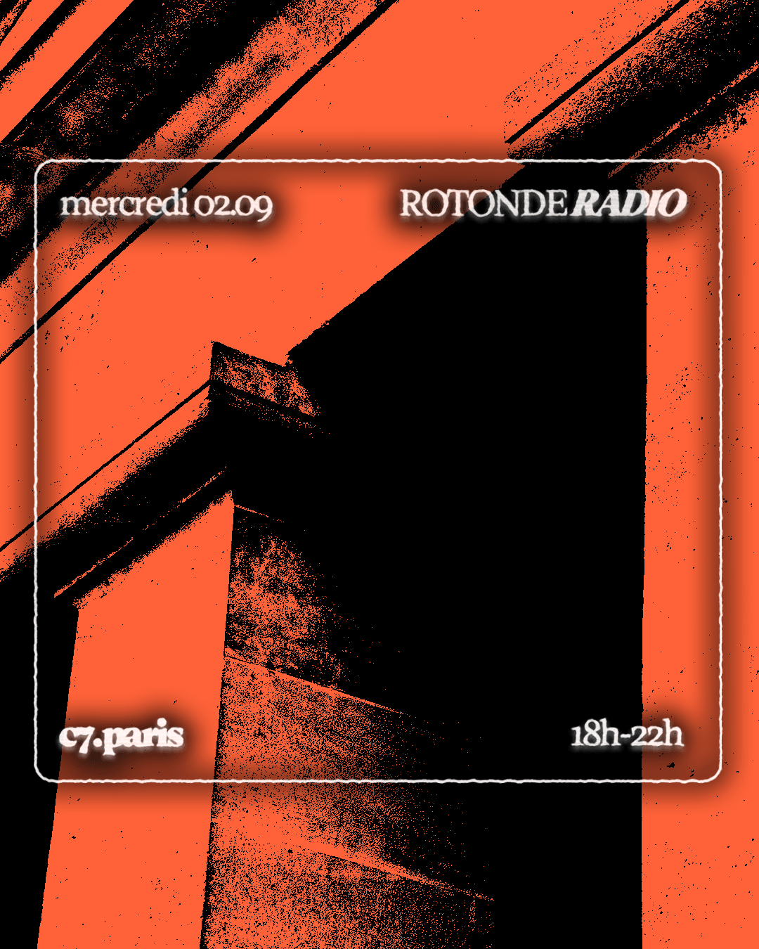Radio Rotonde: C7.Paris