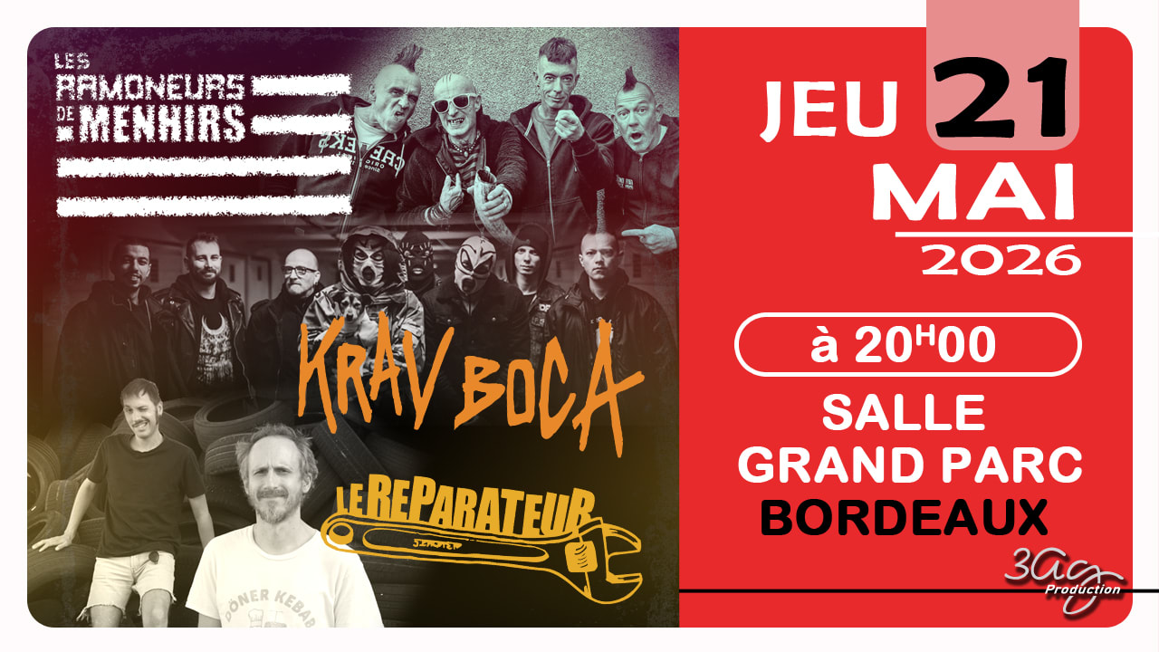 Les Ramoneurs De Menhirs+Krav Boca+Le Reparateur - Bordeaux