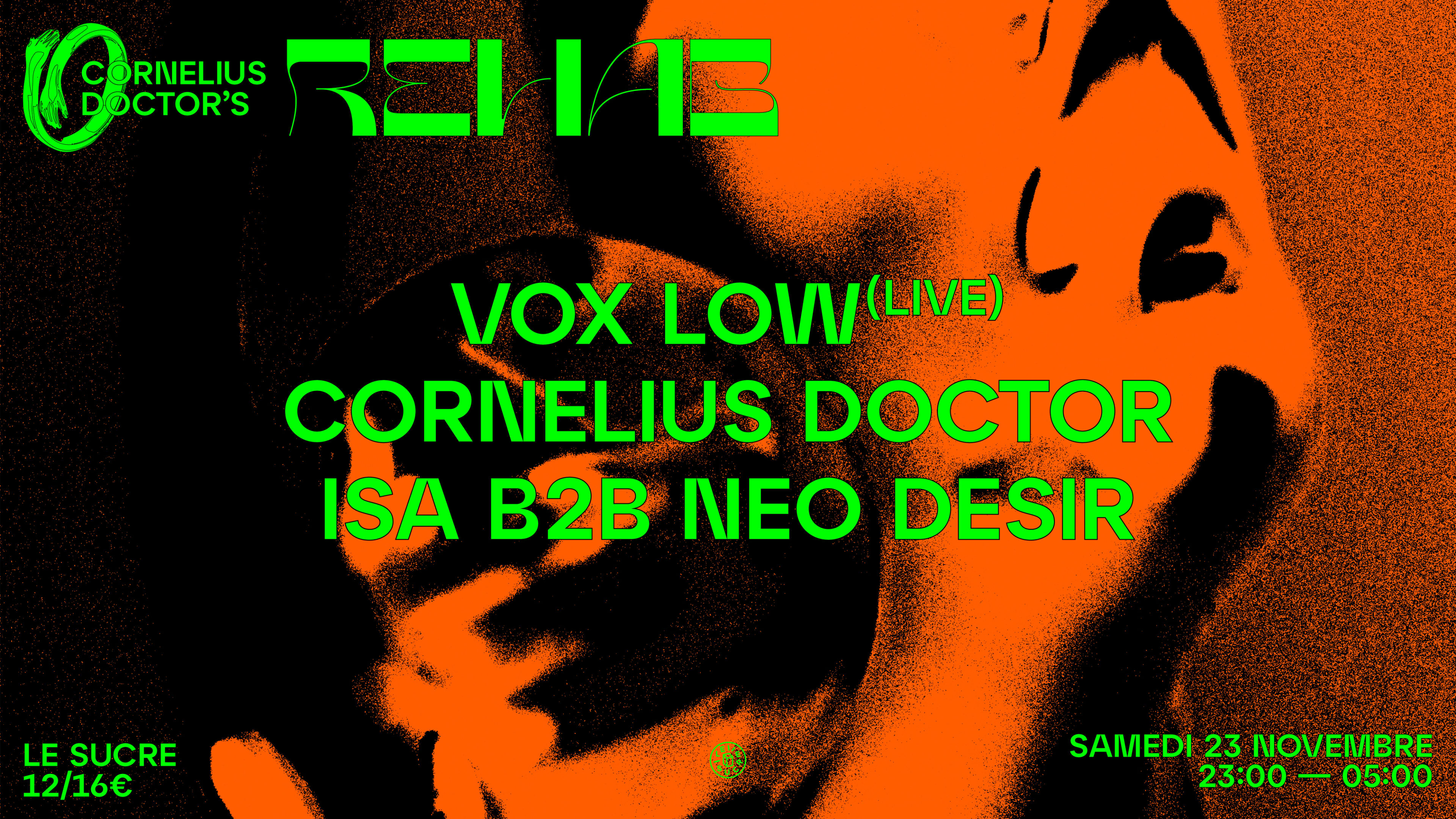 Club X Rehab : Vox Low (Live), Cornelius Doctor, Isa...