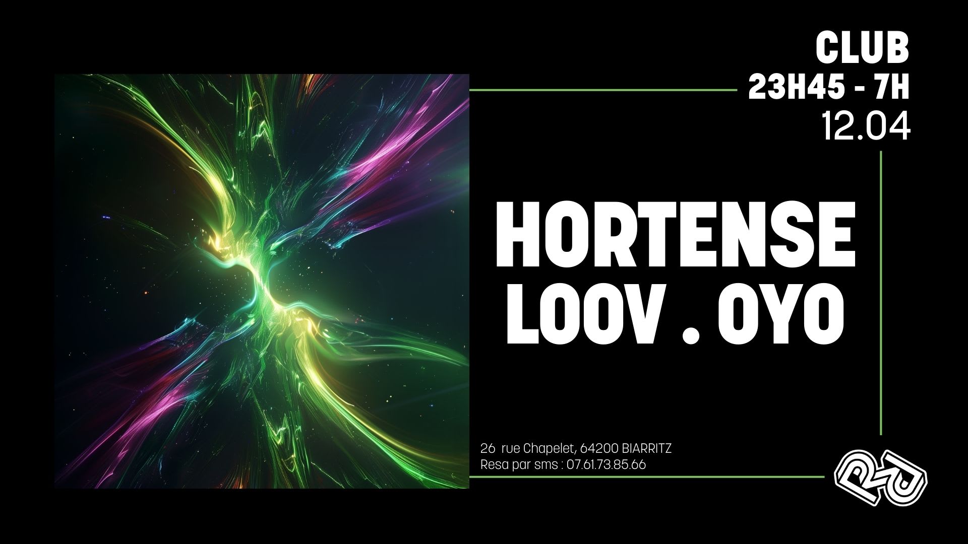 La Rhapsodie X Resonance Rave : Loov . Hortense . Oyo