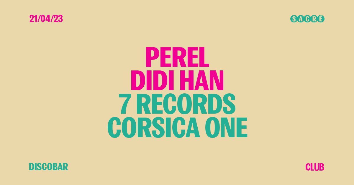 Perel, Didi Han, 7records, Corsica One