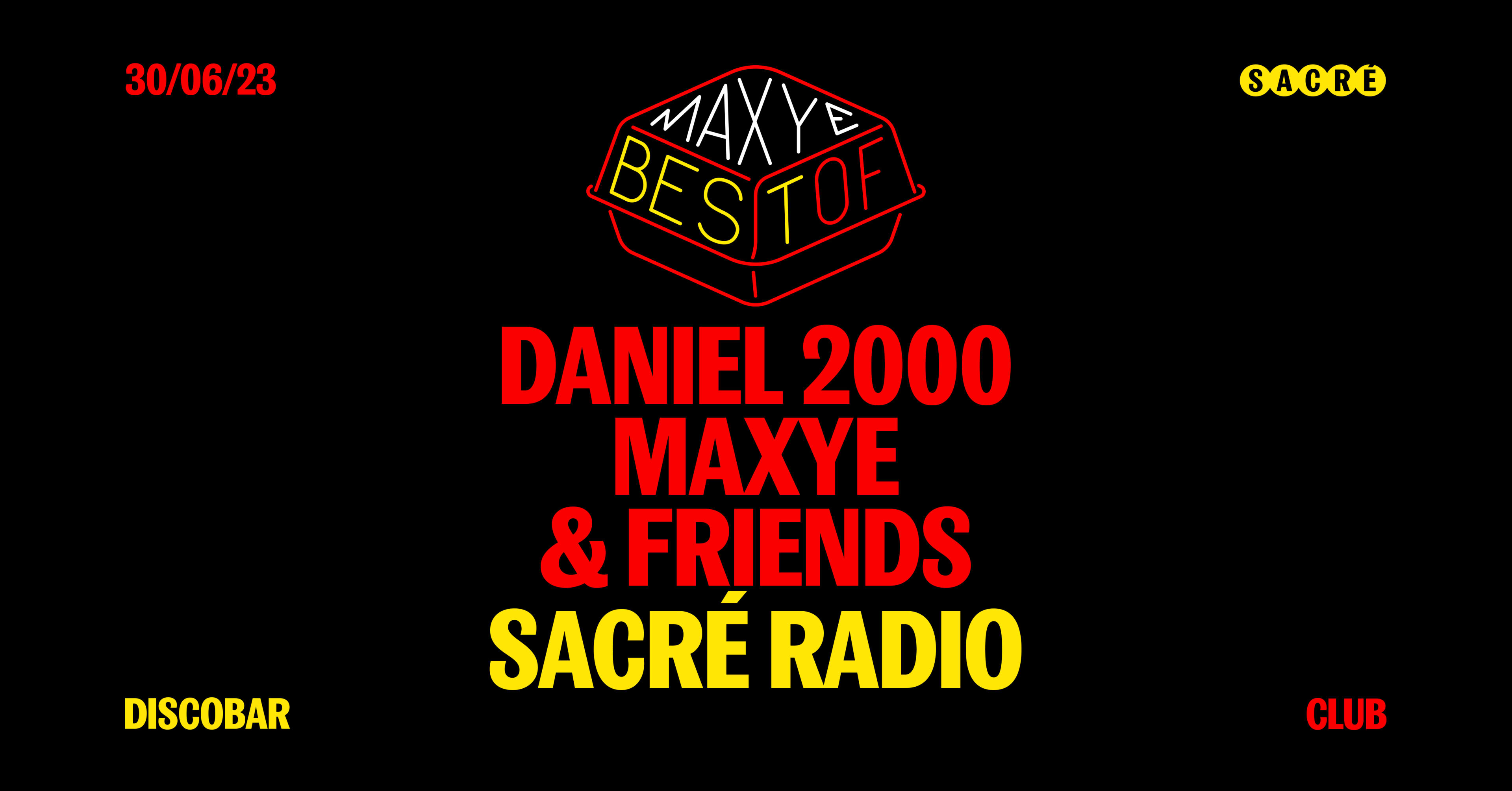Maxye Best Of: Daniel2000 B2b Maxye, Sacré Radio Soundsystem
