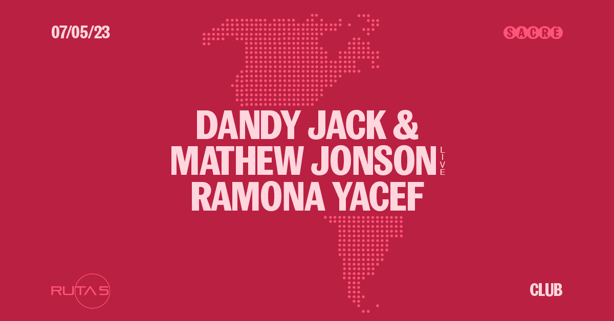 Ruta5 Night : Dandy Jack & Mathew Jonson Live, Ramona Yacef