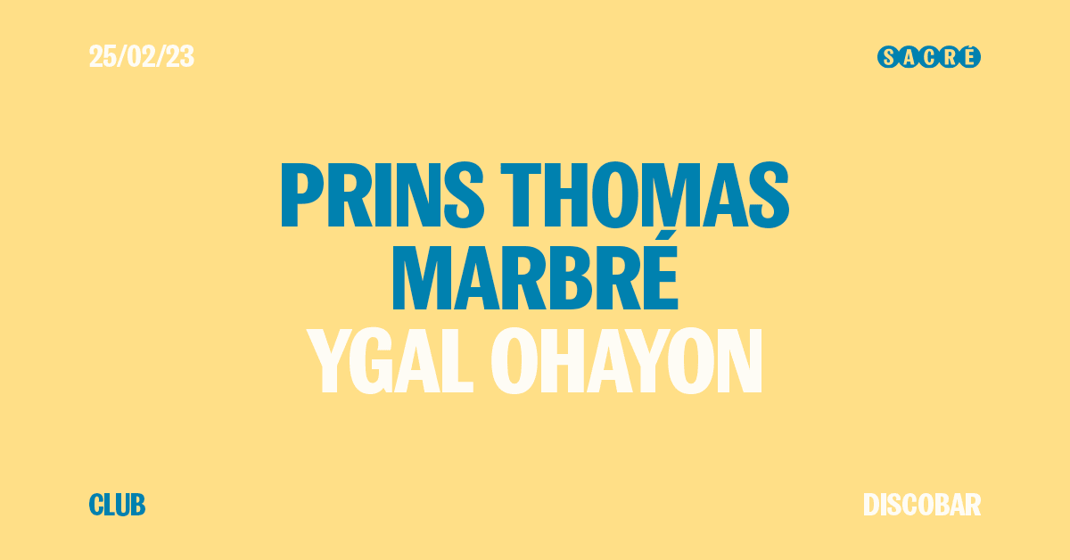 Prins Thomas, Marbré, Ygal Ohayon