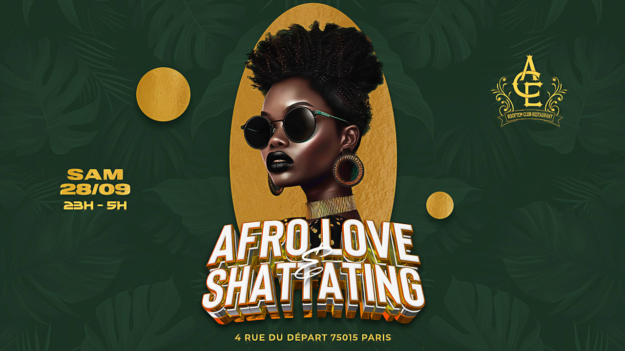 Afrolove & Shatta /Samedi 28 Sept / Club Rooftop