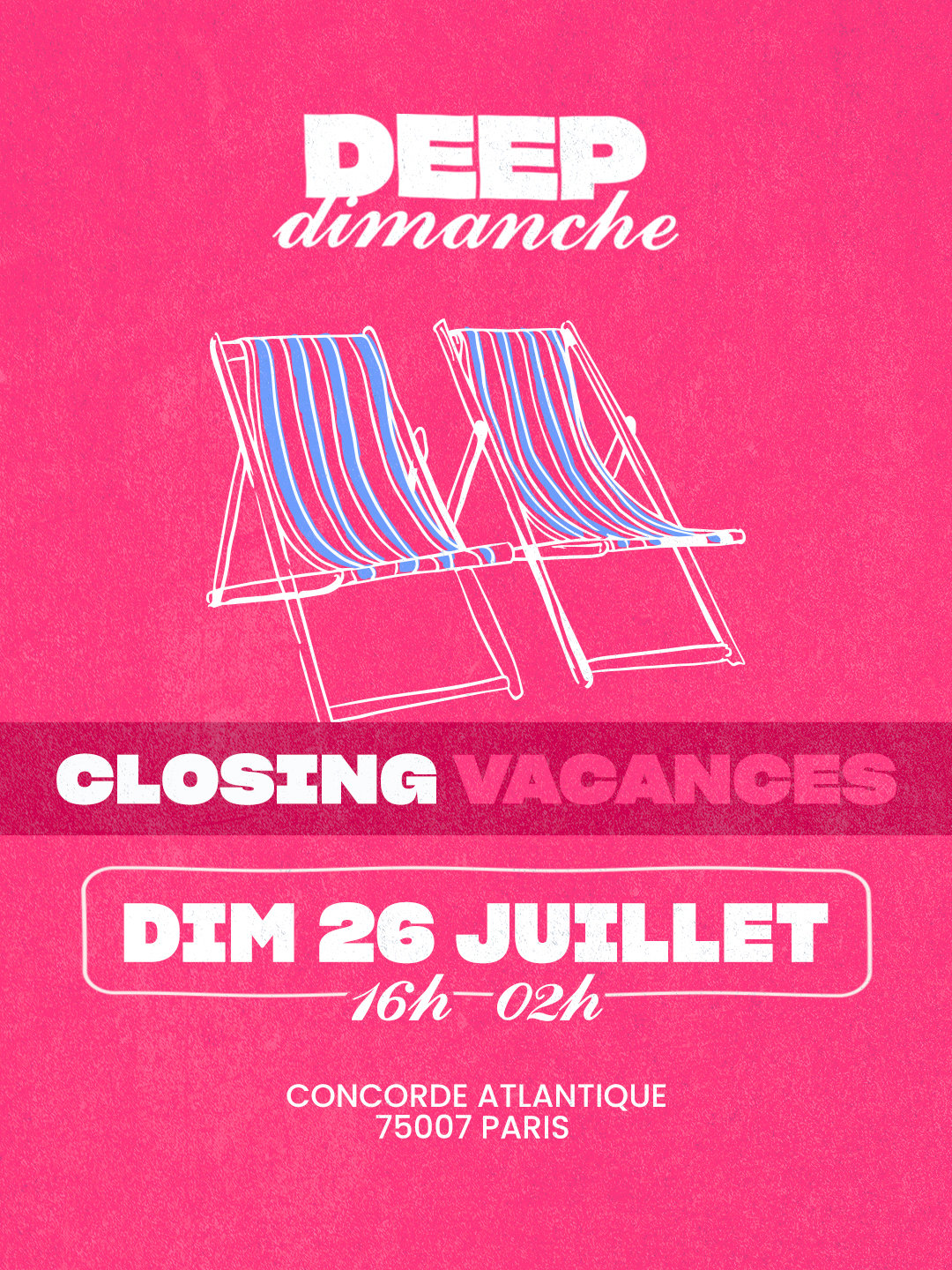 Deep Dimanche | 26 Juillet @Concorde Atlantique