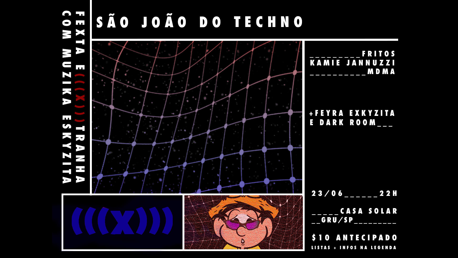 Fexta Extranha Com Muzika Eskyzita ~São João Do Techno~