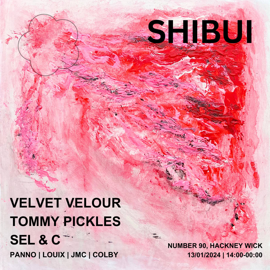 Shibui Opening Party W/ Velvet Velour, Tommy Pickles, Sel&C