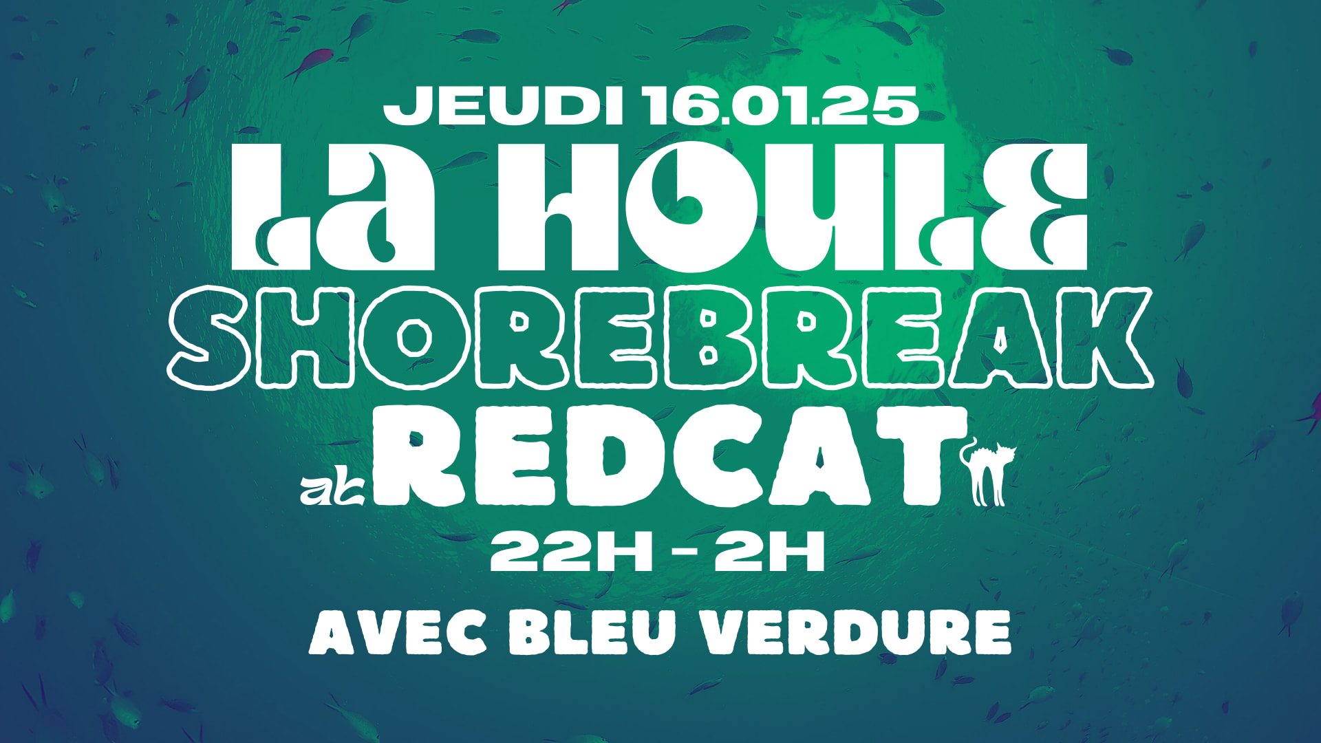 Shorebreak / La Houle Invite Bleu Verdure