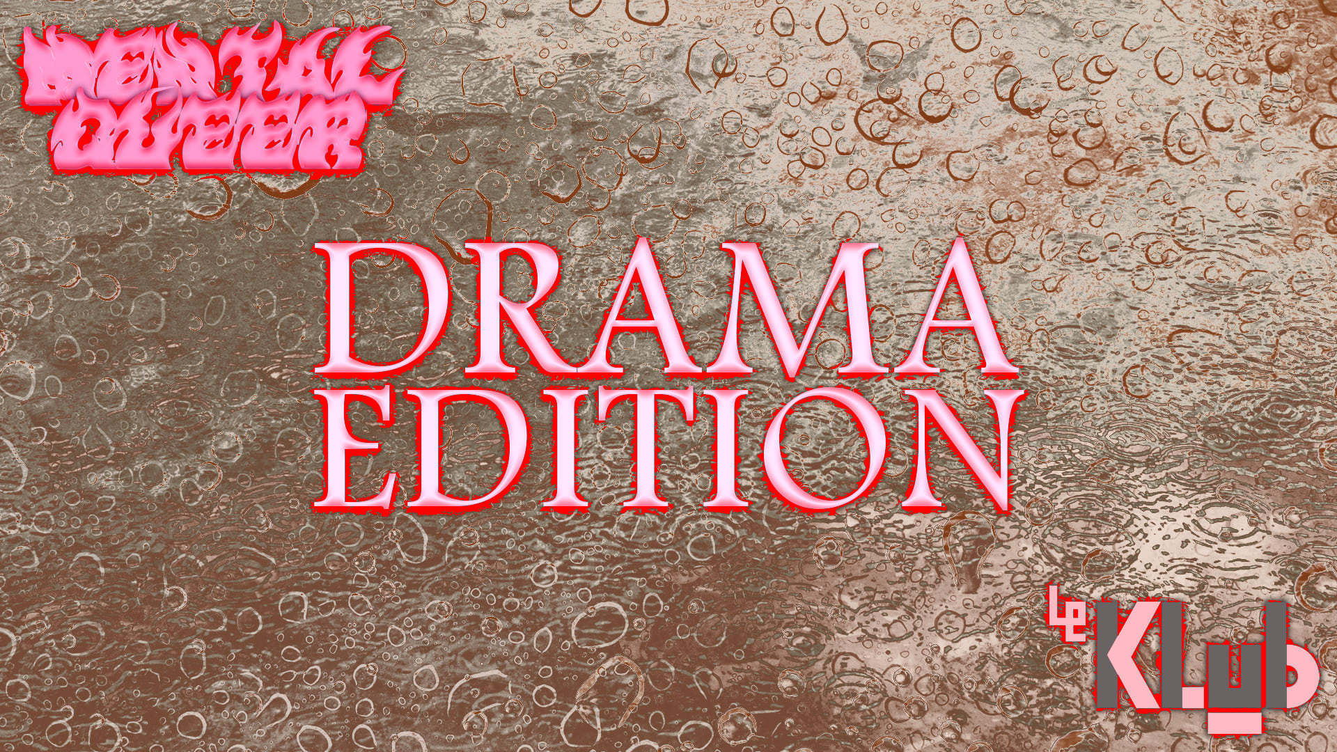 Mental Queer / Drama Édition