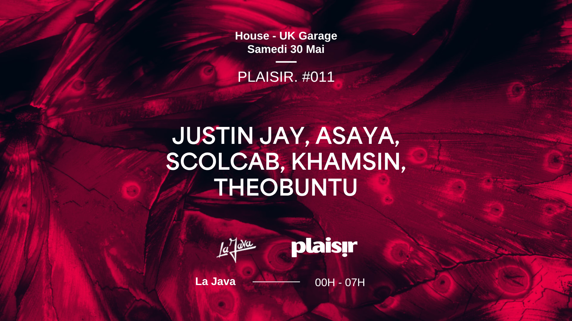 Plaisir : Justin Jay, Asaya, Scolcab, Khamsin, Theobuntu