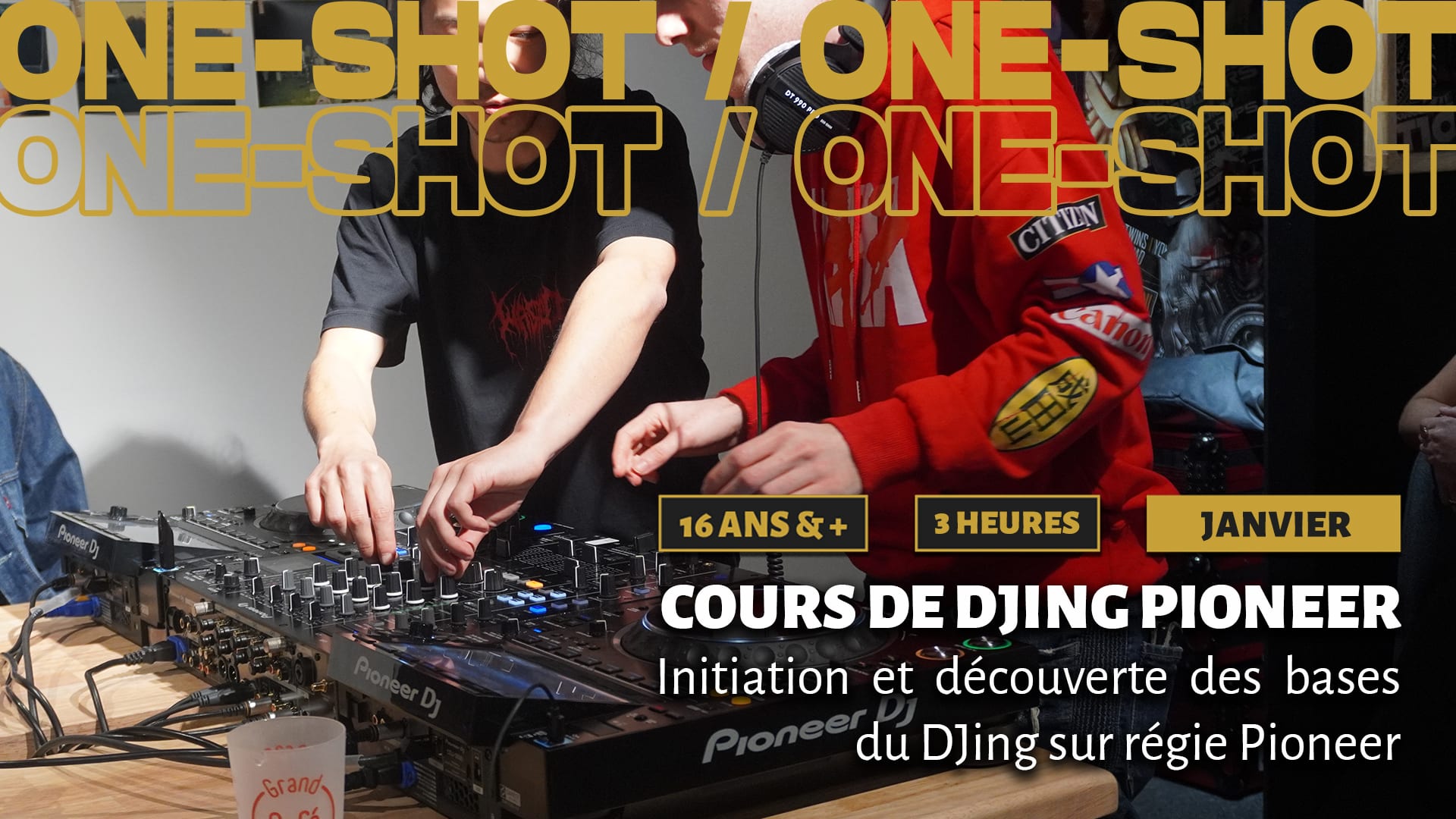 Cours "One-Shot" : Bases Du Djing Sur Regie Pioneer