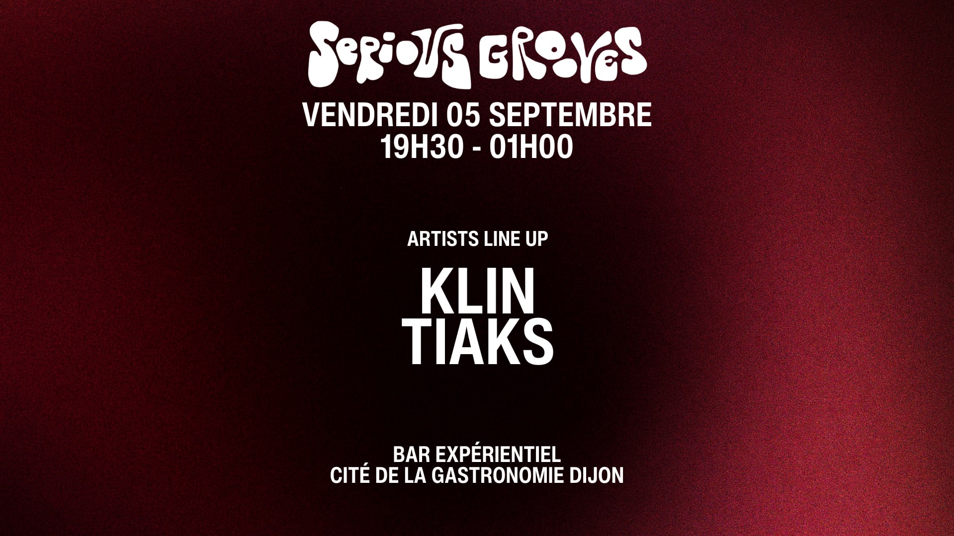 Serious Grooves — Bar Experientiel /  Klin All Night Long