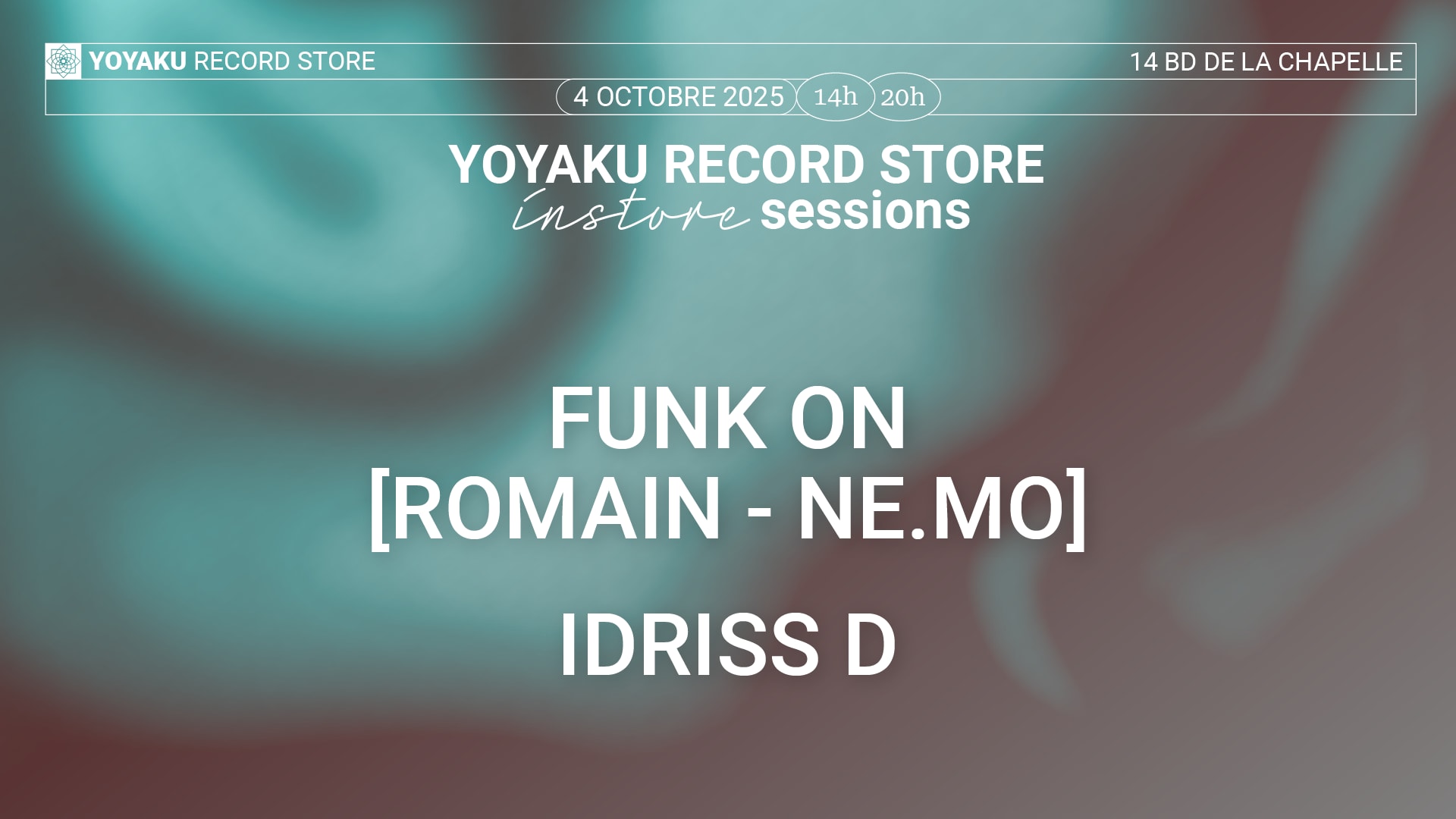 Yoyaku Instore Session With Funk On & Idriss D