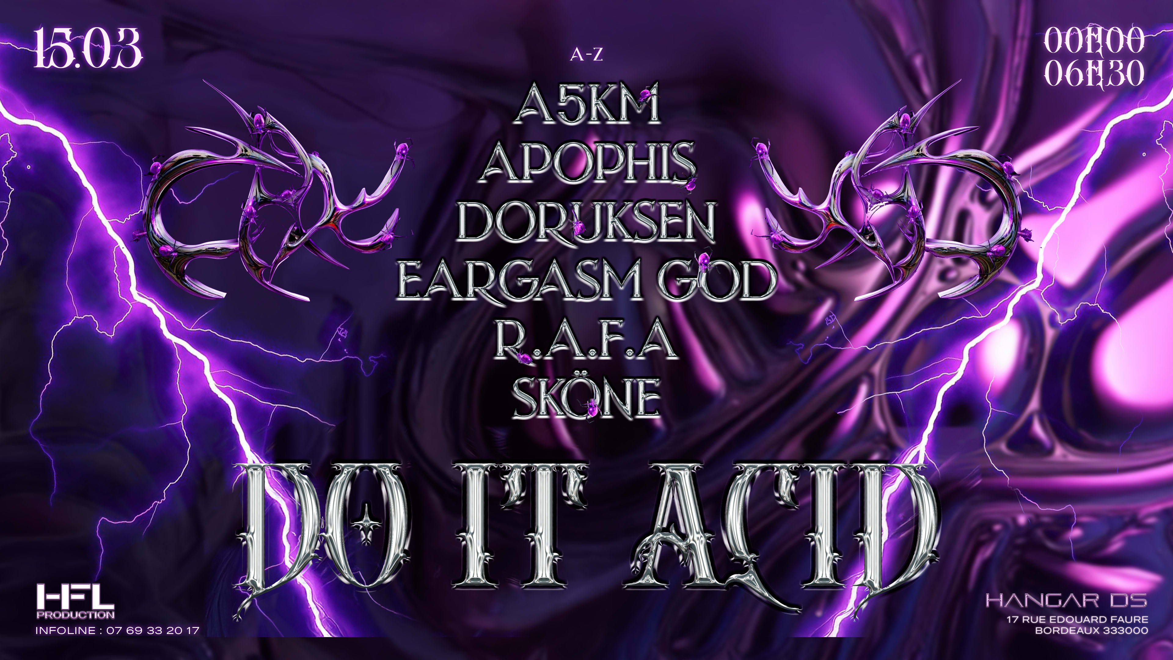 Do It Acid W/ Sköne / A5km / Doruksen / Eargasm God