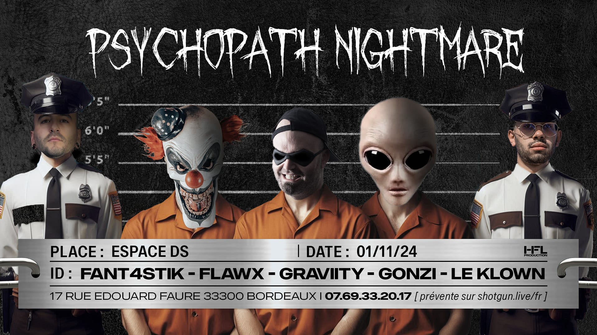 Psychopath Nightmare W/ Fant4stik / Graviity /Gonzi/Le Klown