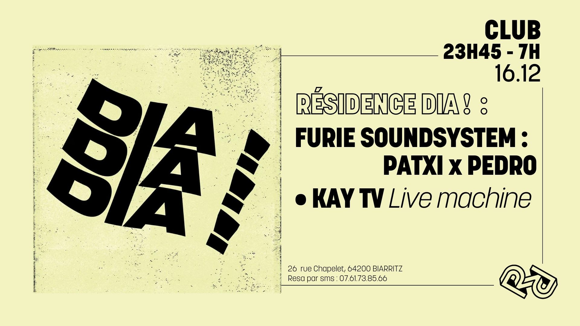 La Rhapsodie · Résidence Dia! : Furie(Pedro X Patxi), Kay Tv