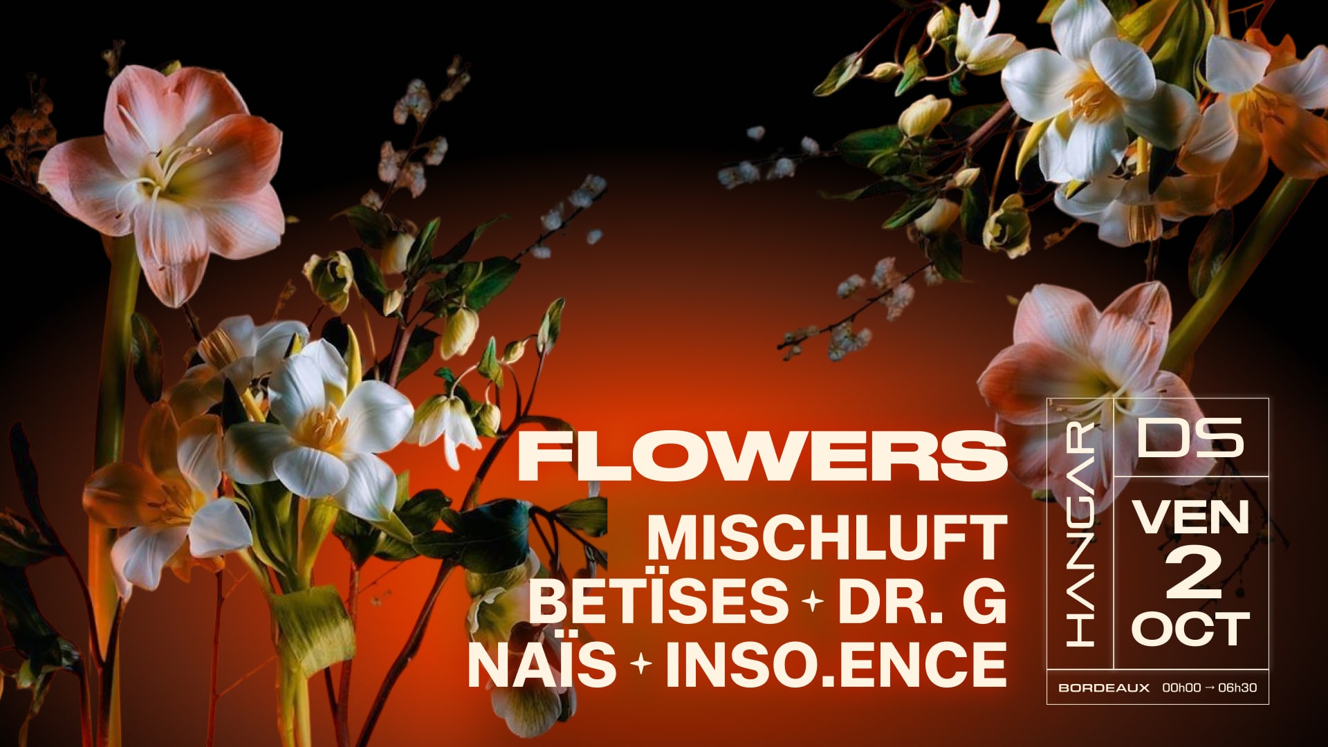 Flowers // Mischluft - Betïses - Dr. G - Naïs - Inso.Ence