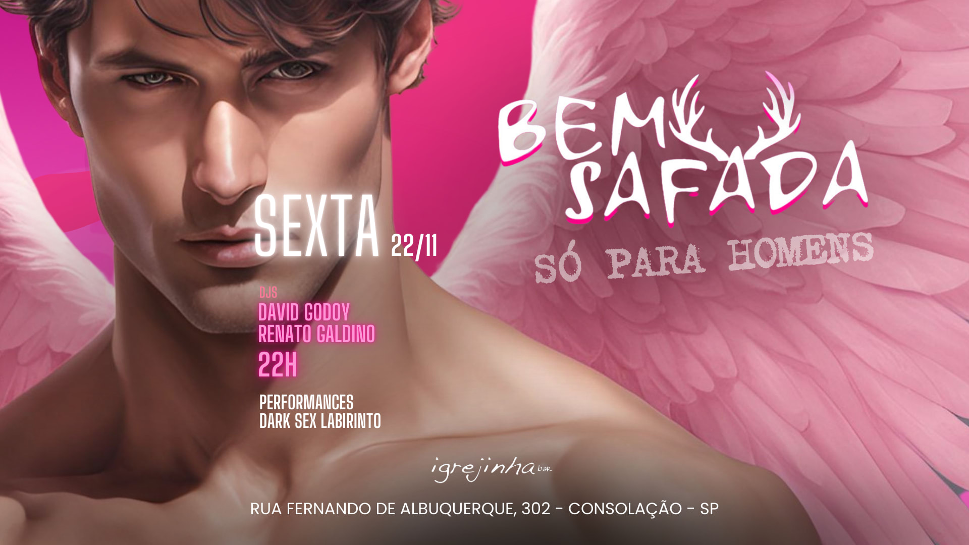 Bem Safada - Sexta 22/11 - Só Para Homens
