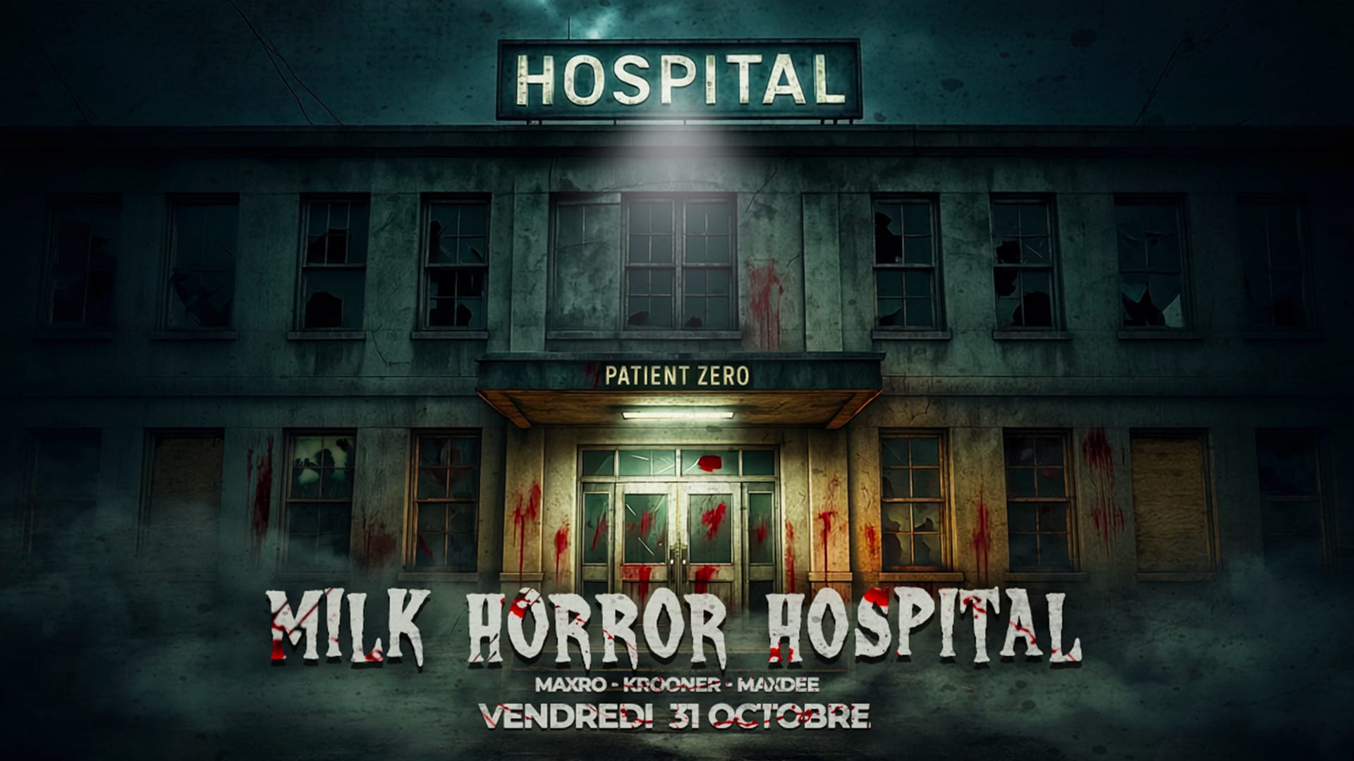 Milk Horror Hospital - Halloween - Ven 31 Octobre