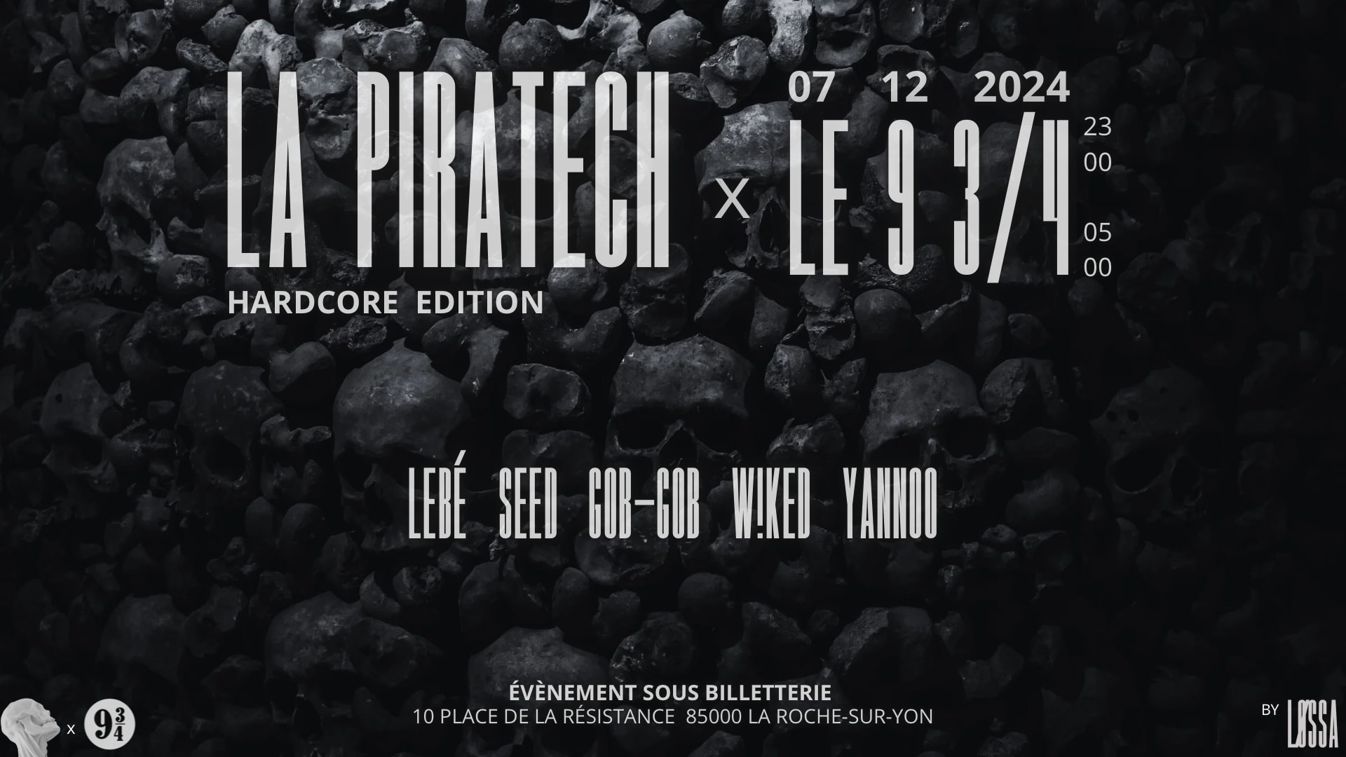 La Piratech X Le 9 3/4 Hardcore Edition