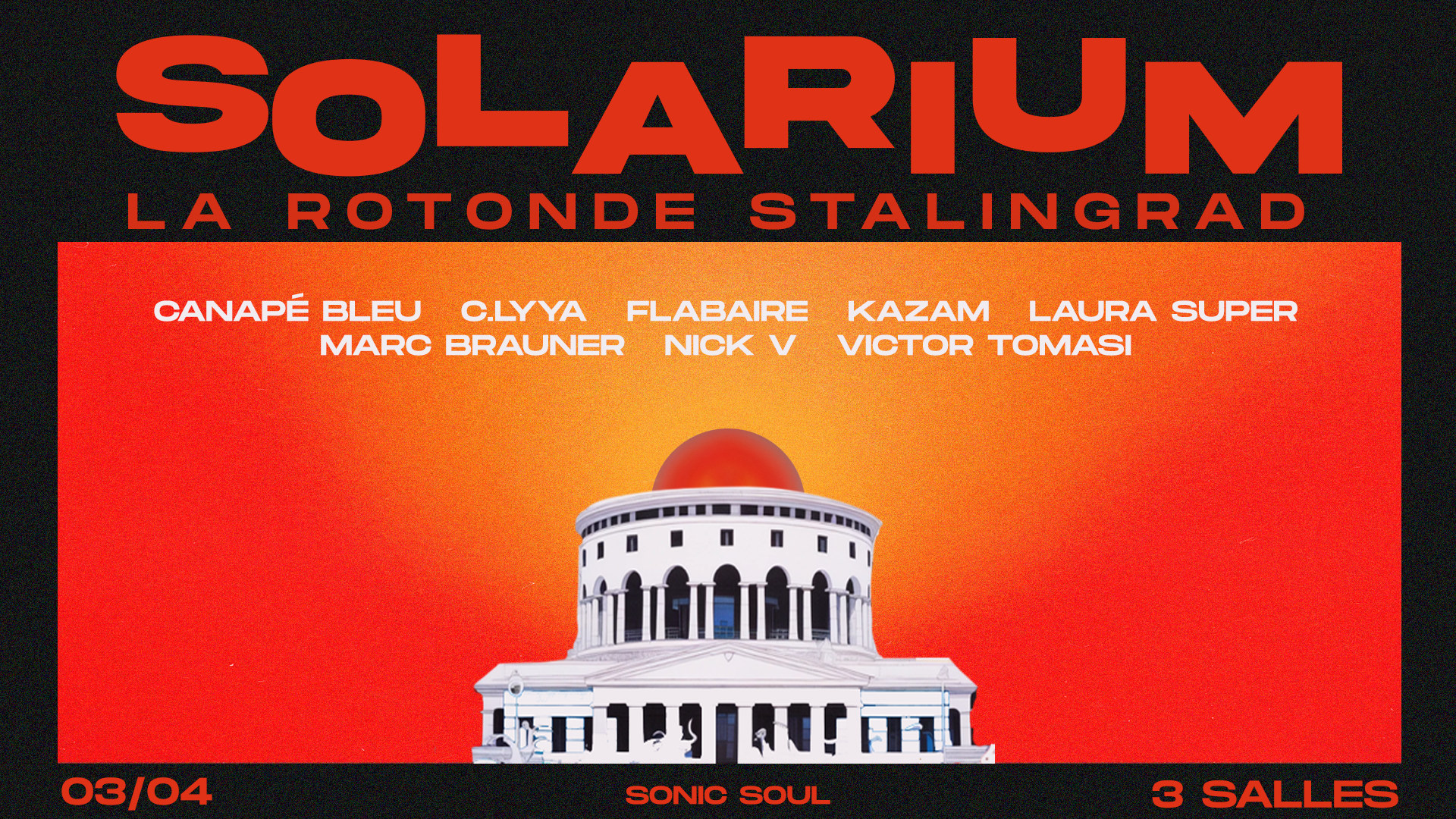 Solarium X Rotonde Xxl: Nick V, Flabaire, Marc Brauner &More