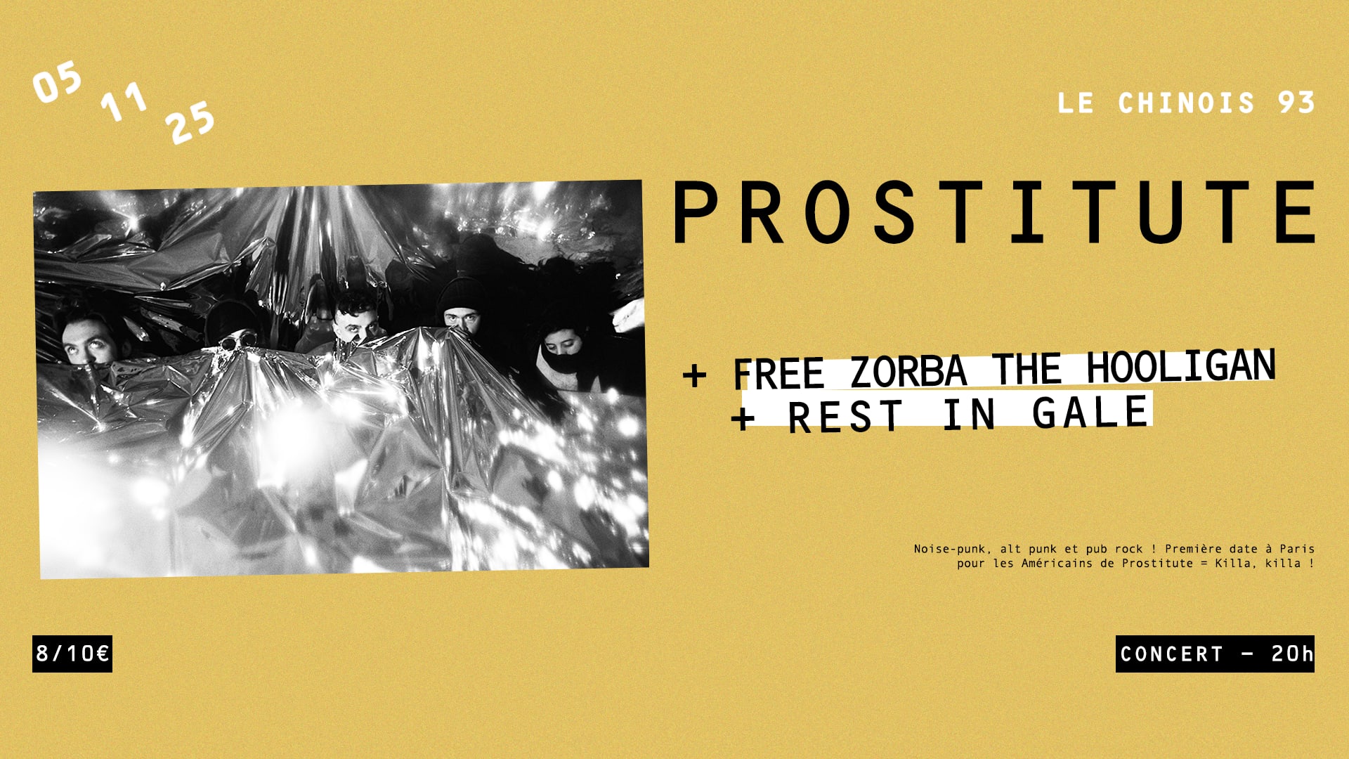 Prostitute (Usa) +  Free Zorba The Hooligan + Reste In Gale
