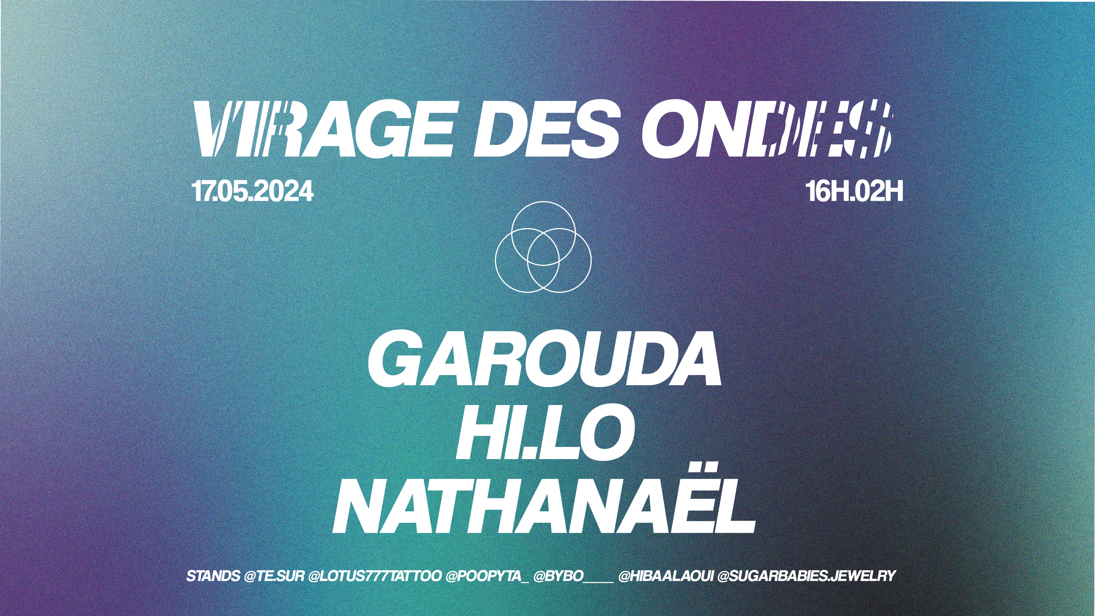 Virage Des Ondes : Garouda, Hi-Lo, Nathanaël