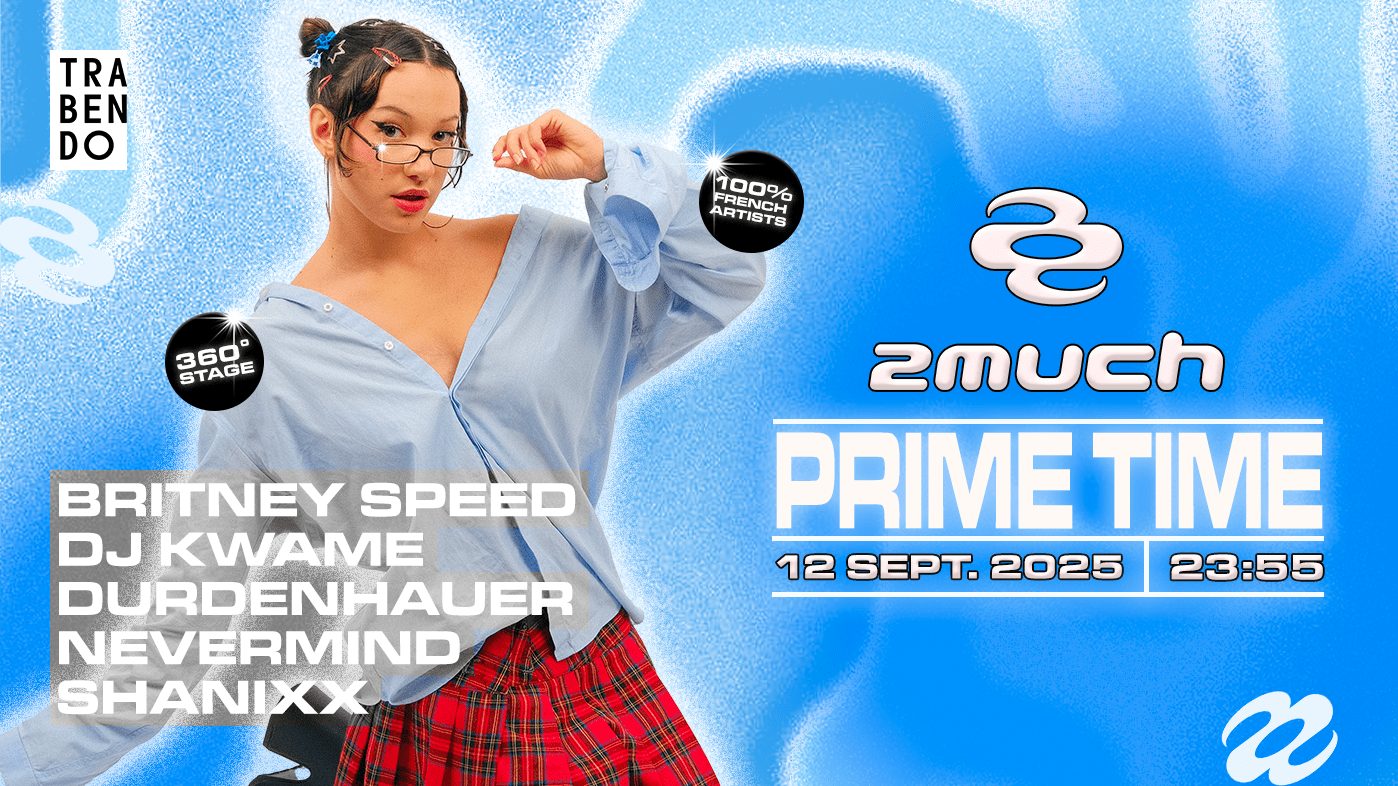 2much (Ex La Darude) : Prime Time #4