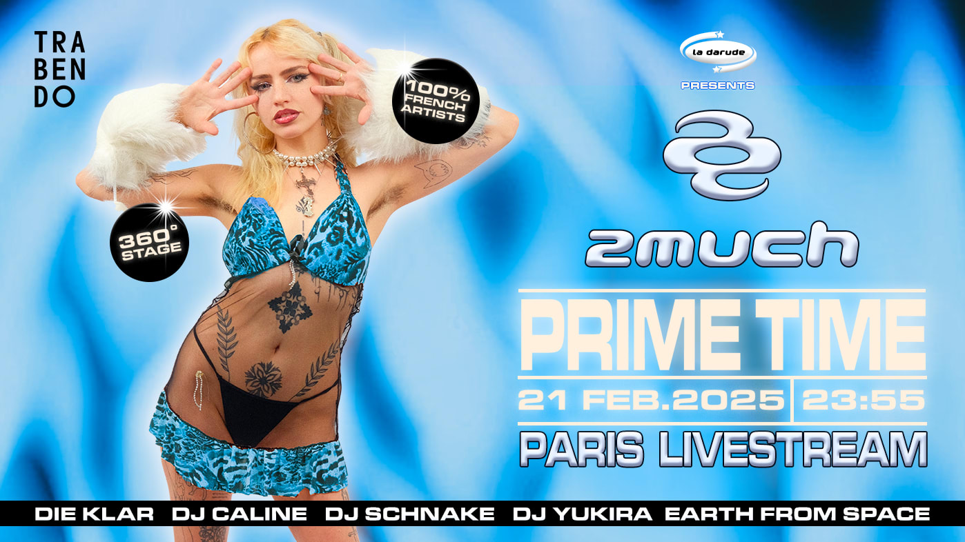 2much (Ex La Darude) : Prime Time