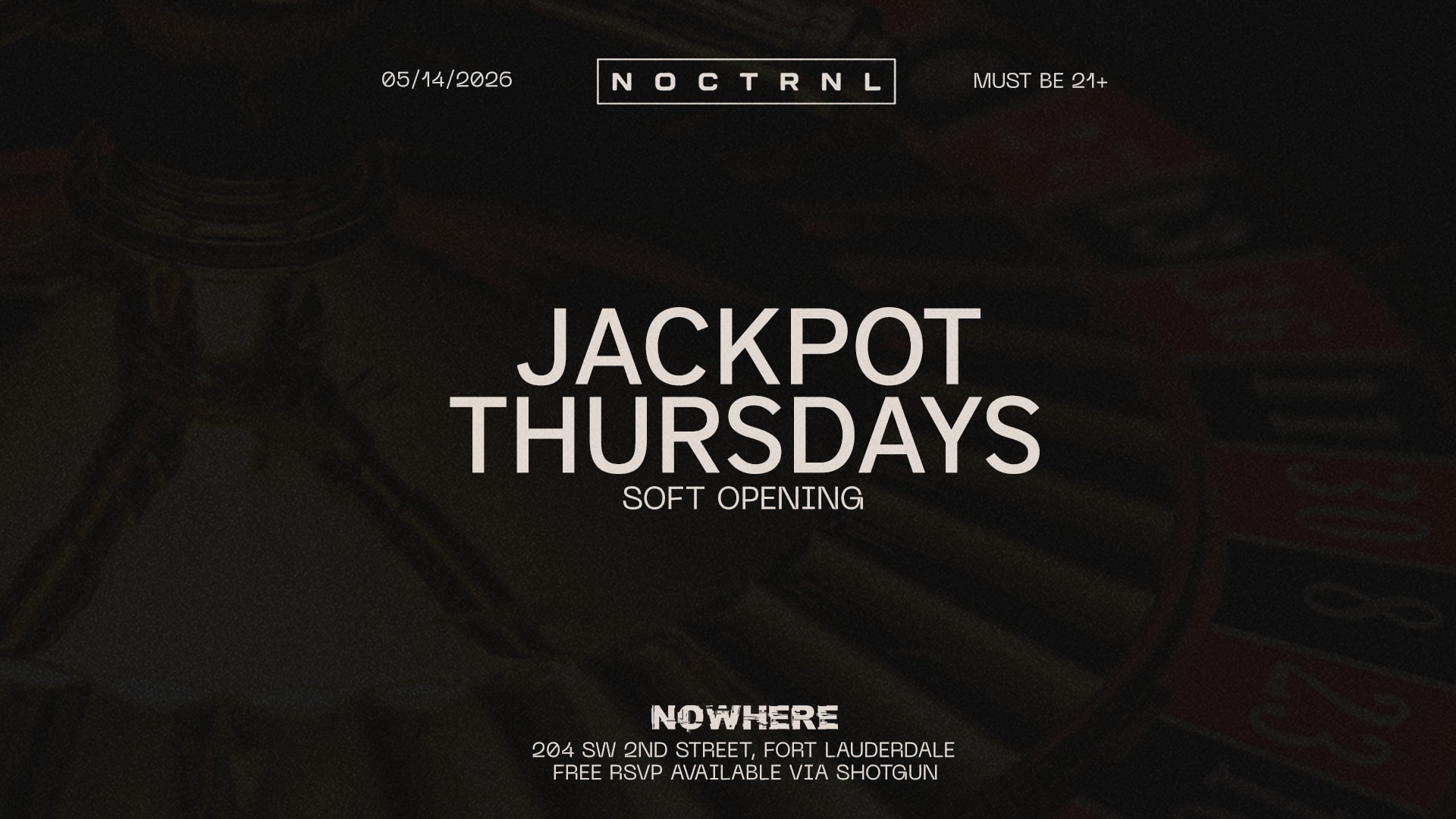 Jackpot Thursdays - Soft Opening @ Nowhere 5/14