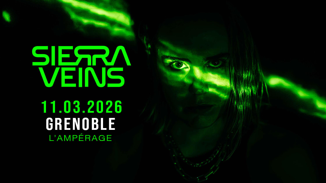 Sierra Veins - In The Name Of Blood Tour - Grenoble
