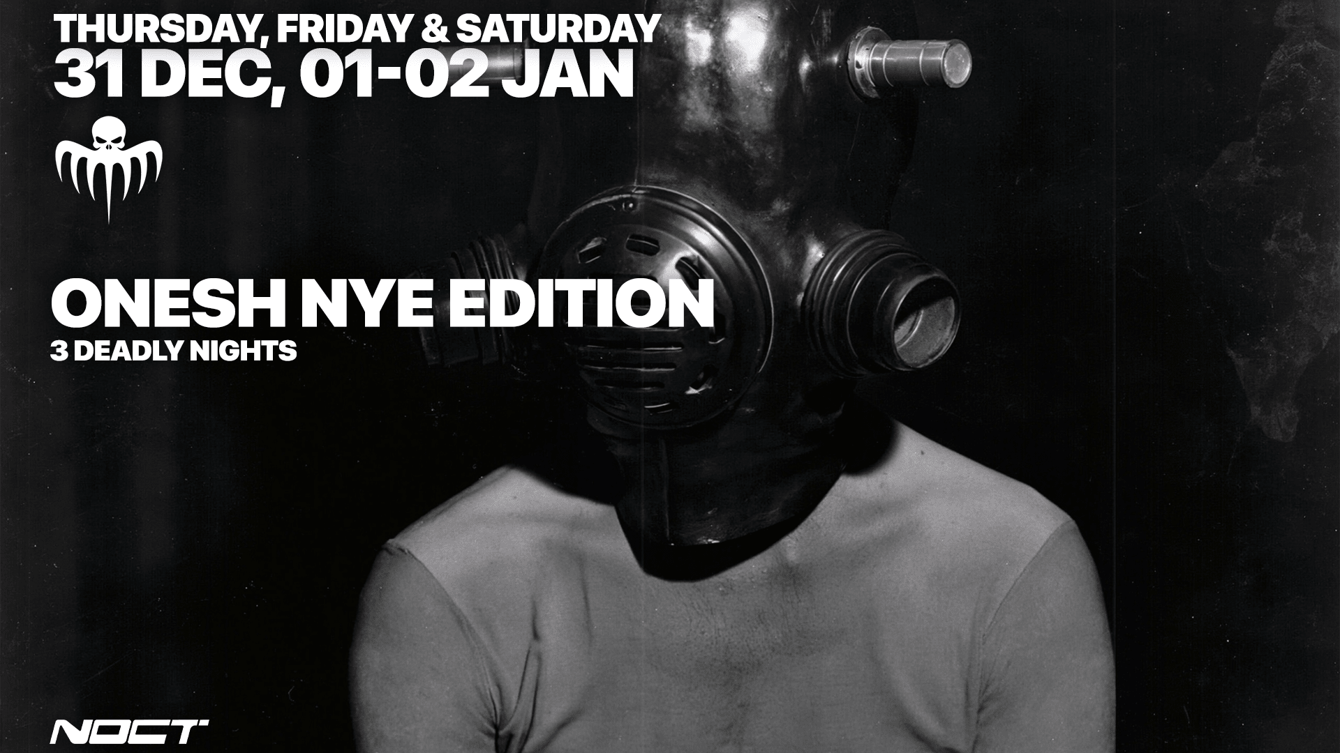 Onesh Nye Edition — 3 Deadly Nights