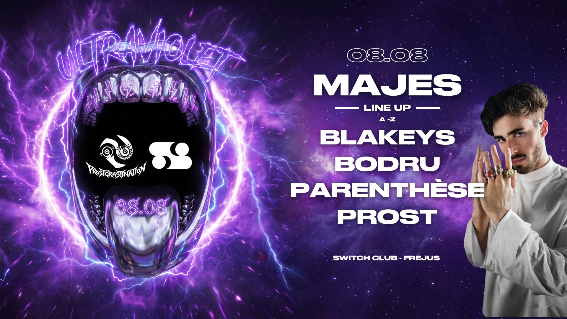 Ultraviolet : Majes, Blakeys, Prost.. Switch Club - Fréjus