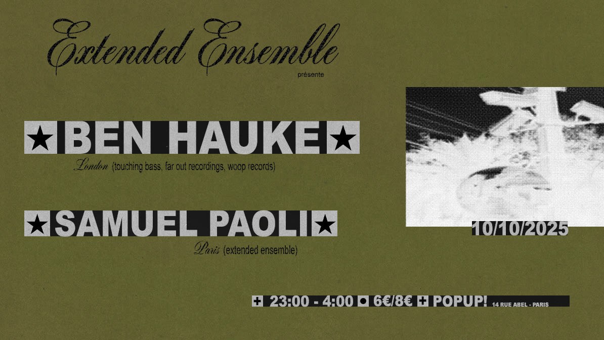 Extended Ensemble #2 : Ben Hauke + Samuel Paoli