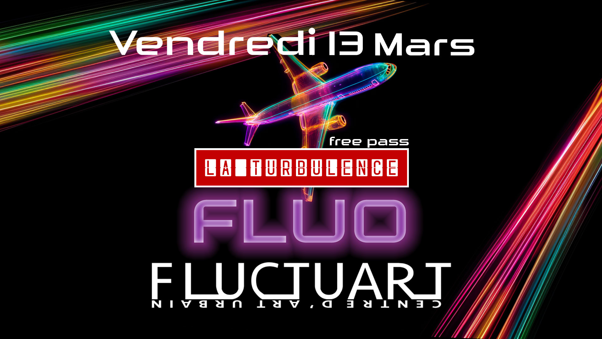 La Turbulence Fluo Party - Fluctuart