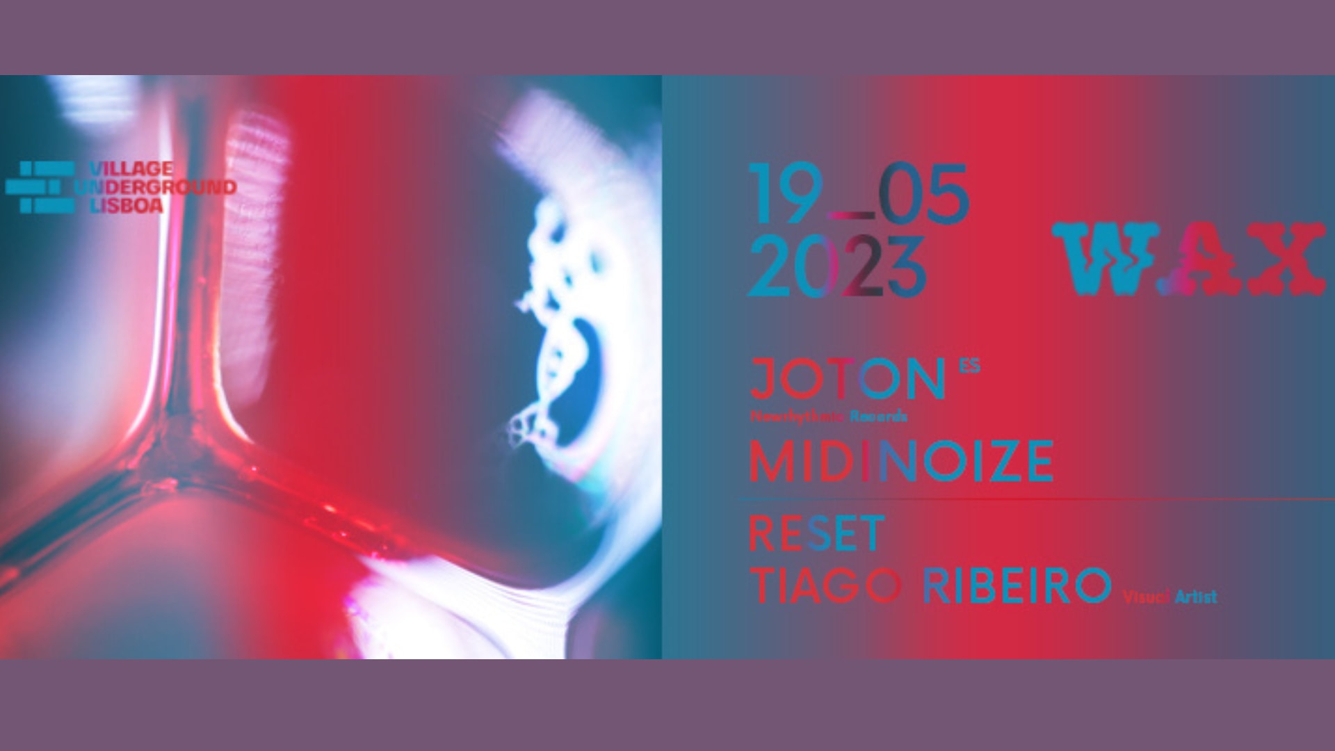 Wax : Joton X Midinoize X Reset X Tiago Ribeiro